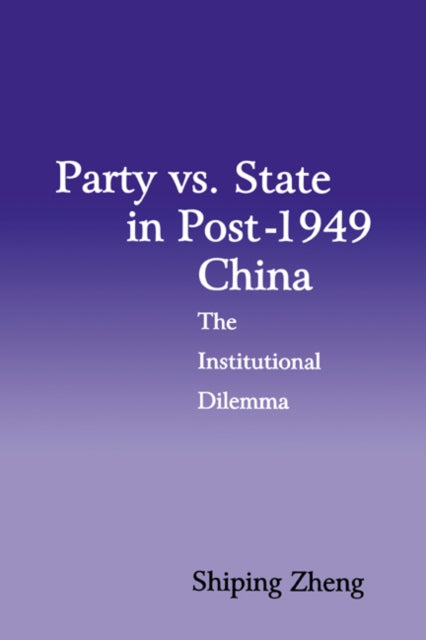 Book cover of: Party vs. State in Post-1949 China