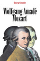 Book cover of: Wolfgang Amade Mozart. By: Georg Knepler