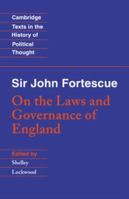 Book cover of: Sir John Fortescue: On the Laws and Governance of England