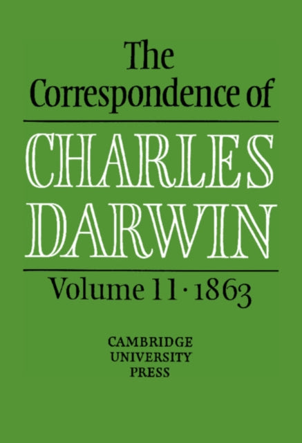 Book cover of: Correspondence of Charles Darwin: Volume 11, 1863. By: Charles Darwin