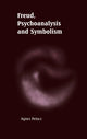 Book cover of: Freud, Psychoanalysis and Symbolism