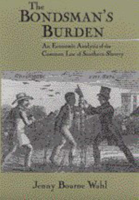 Book cover of: Bondsman's Burden. By: Jenny Bourne Wahl