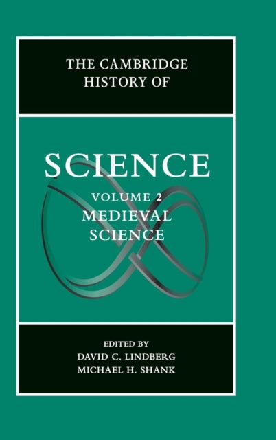 Book cover of: Cambridge History of Science: Volume 2, Medieval Science. By: David C. Lindberg