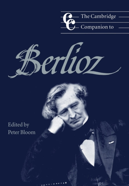Book cover of: Cambridge Companion to Berlioz