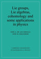 Book cover of: Lie Groups, Lie Algebras, Cohomology and some Applications in Physics. By: Josi A. de Azcárraga