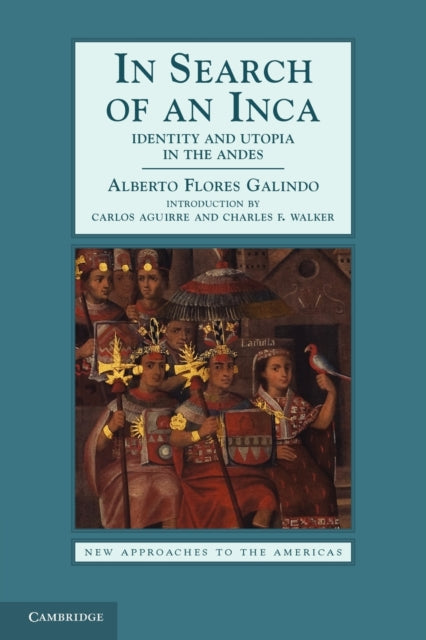 Book cover of: In Search of an Inca. By: Flores Galindo Alberto