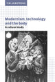 Book cover of: Modernism, Technology, and the Body