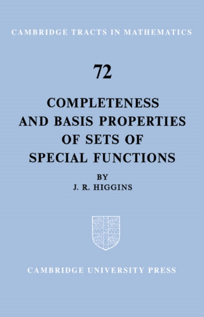 Book cover of: Completeness and Basis Properties of Sets of Special Functions. By: J. R. Higgins