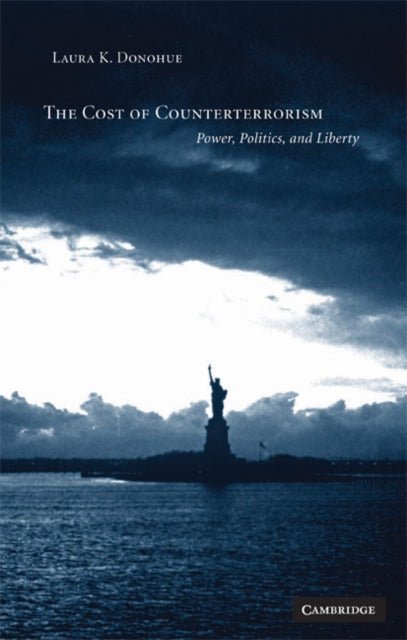 Book cover of: Cost of Counterterrorism. By: Laura K. Donohue