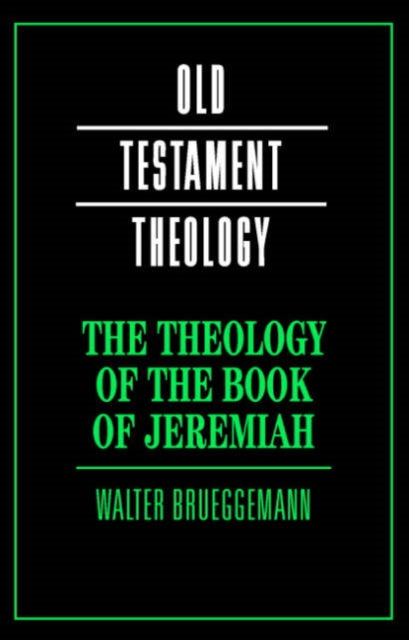 Book cover of: Theology of the Book of Jeremiah. By: Walter Brueggemann