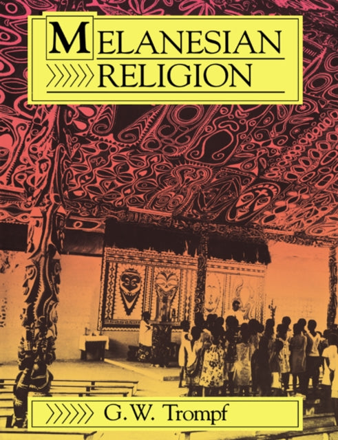 Book cover of: Melanesian Religion. By: G. W. Trompf