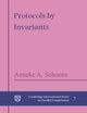 Book cover of: Protocols by Invariants. By: Anneke A. Schoone