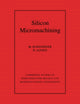 Book cover of: Silicon Micromachining. By: M. Elwenspoek