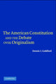 Book cover of: American Constitution and the Debate over Originalism. By: Dennis J. Goldford