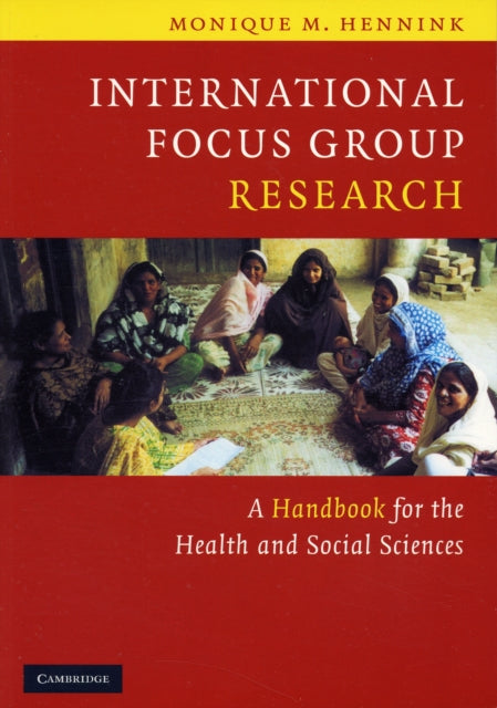 Book cover of: International Focus Group Research. By: Monique M. Hennink