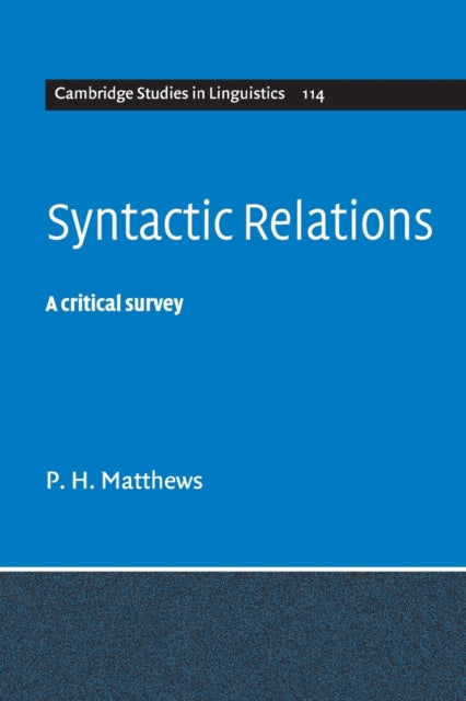 Book cover of: Syntactic Relations. By: P. H. Matthews