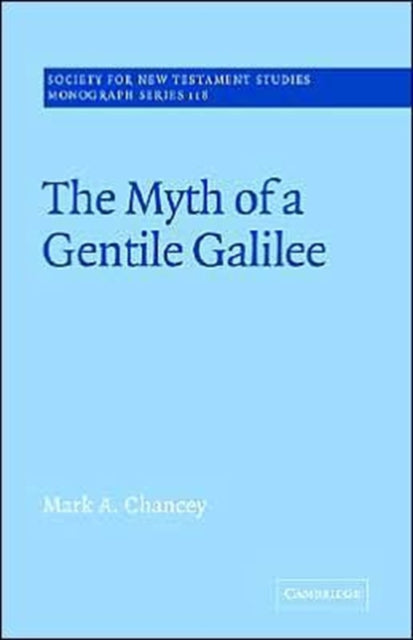 Book cover of: Myth of a Gentile Galilee