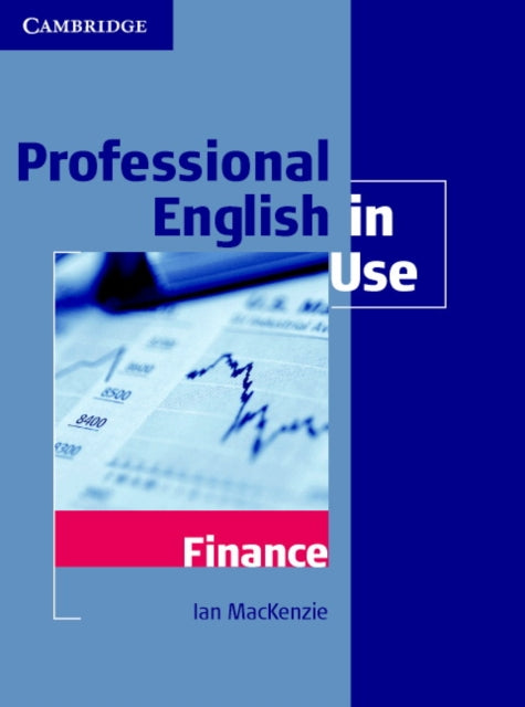 Book cover of: Professional English in Use Finance. By: Ian MacKenzie