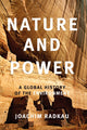 Book cover of: Nature and Power. By: Joachim Radkau