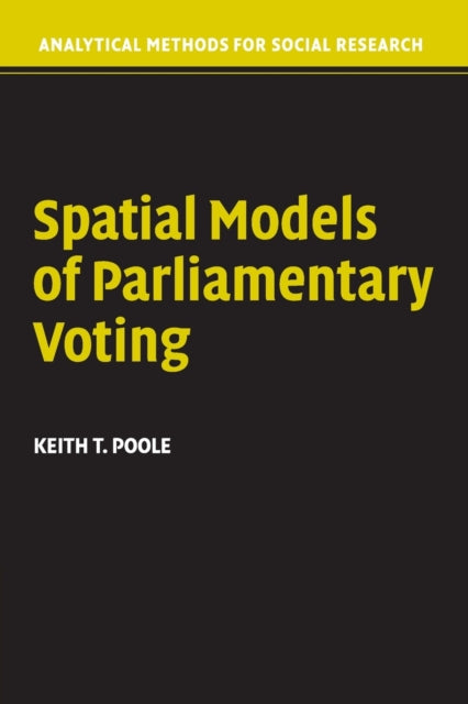 Book cover of: Spatial Models of Parliamentary Voting. By: Keith T. Poole