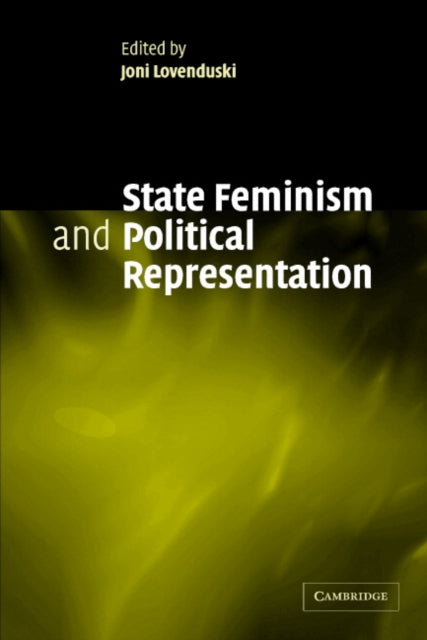 Book cover of: State Feminism and Political Representation. By: Joni Lovenduski