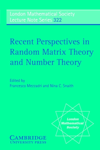 Book cover of: Recent Perspectives in Random Matrix Theory and Number Theory