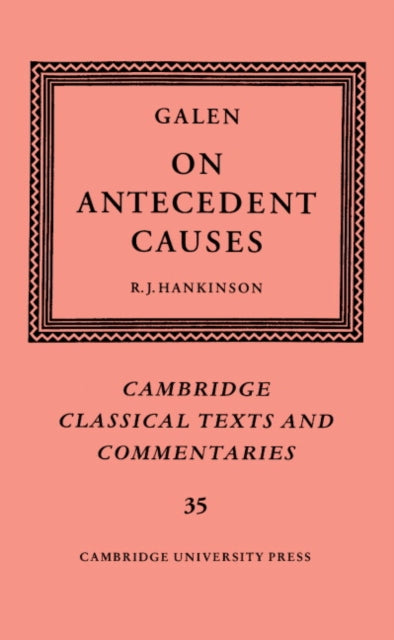 Book cover of: Galen: On Antecedent Causes