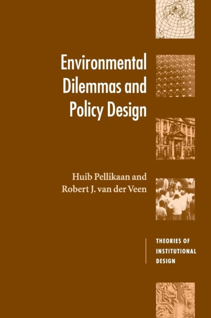 Book cover of: Environmental Dilemmas and Policy Design. By: Huib Pellikaan