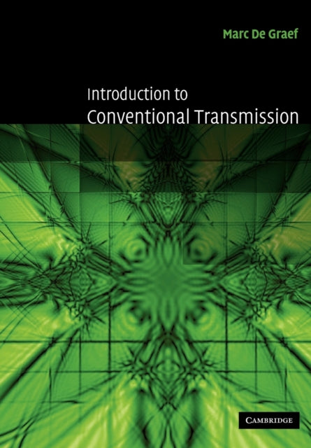 Book cover of: Introduction to Conventional Transmission Electron Microscopy. By: Marc De Graef