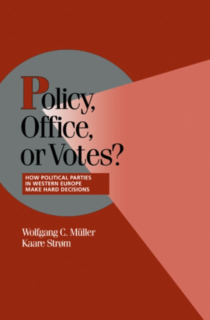 Book cover of: Policy, Office, or Votes?