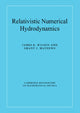 Book cover of: Relativistic Numerical Hydrodynamics. By: James R. Wilson