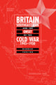 Book cover of: Britain, Southeast Asia and the Onset of the Cold War, 1945–1950