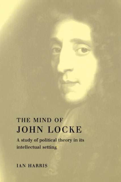 Book cover of: Mind of John Locke. By: Ian Harris - undifferntiated