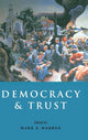 Book cover of: Democracy and Trust. By: Mark E. Warren