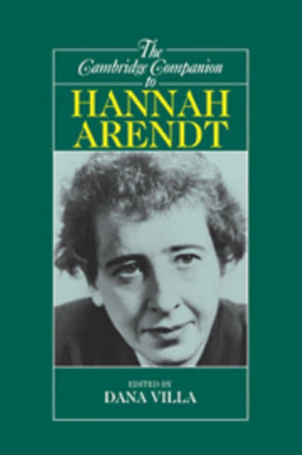 Book cover of: Cambridge Companion to Hannah Arendt. By: Dana Villa, Dana Richard Villa
