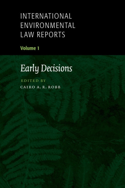 Book cover of: International Environmental Law Reports. By: Cairo Robb