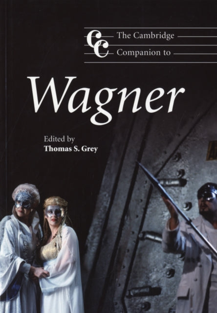 Book cover of: Cambridge Companion to Wagner. By: Thomas S. Grey