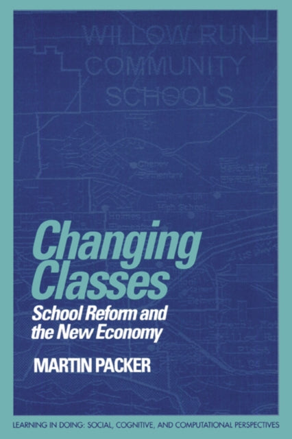 Book cover of: Changing Classes. By: Martin Packer