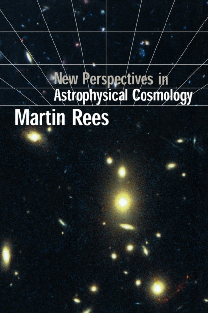 Book cover of: New Perspectives in Astrophysical Cosmology. By: Martin Rees