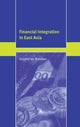Book cover of: Financial Integration in East Asia