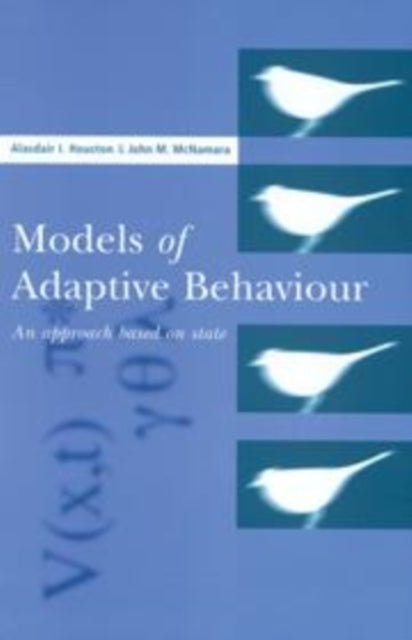 Book cover of: Models of Adaptive Behaviour. By: Alasdair I. Houston