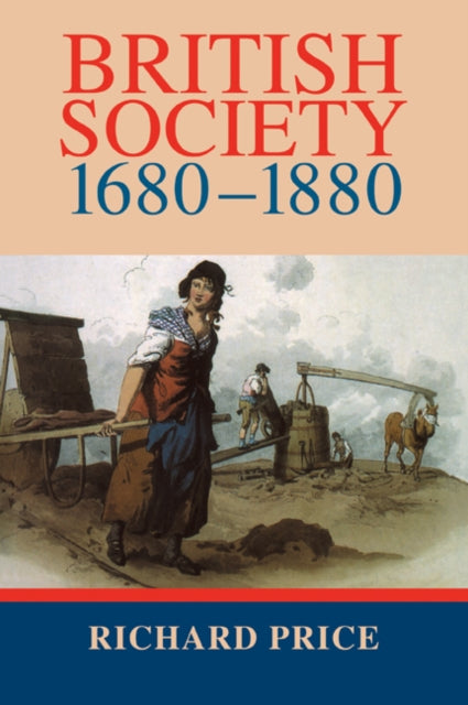 Book cover of: British Society 1680–1880. By: Richard Price