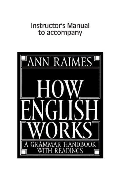Book cover of: How English Works Instructor's Manual. By: Ann Raimes