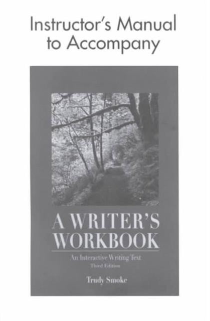 Book cover of: Writer's Workbook Instructor's Manual. By: Trudy Smoke