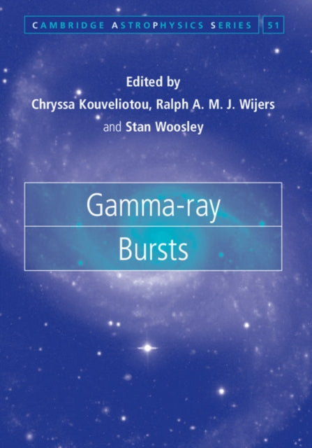 Book cover of: Gamma-ray Bursts. By: Chryssa Kouveliotou