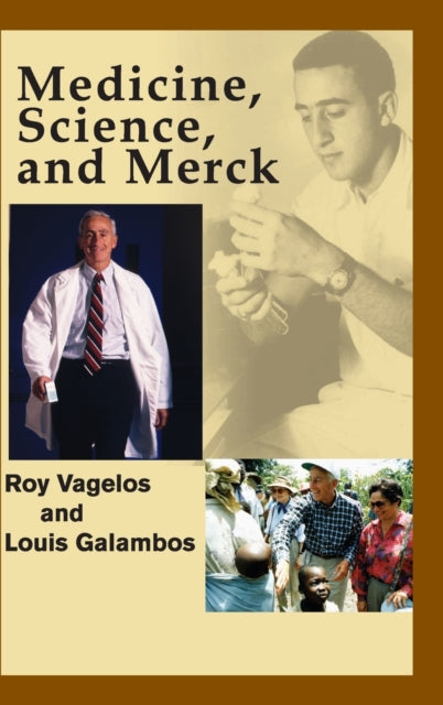 Book cover of: Medicine, Science and Merck. By: P. Roy Vagelos