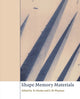 Book cover of: Shape Memory Materials