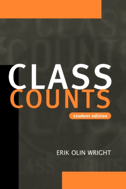 Book cover of: Class Counts Student Edition. By: Erik Olin Wright