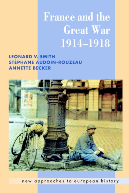 Book cover of: France and the Great War