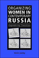 Book cover of: Organizing Women in Contemporary Russia. By: Valerie Sperling